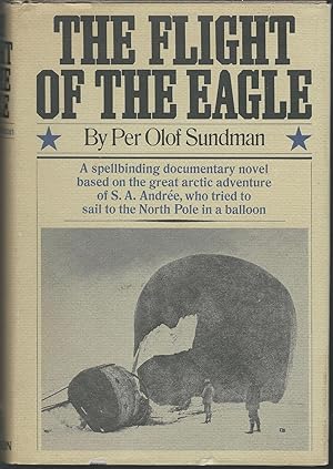 Image du vendeur pour The Flight of the Eagle mis en vente par Dorley House Books, Inc.
