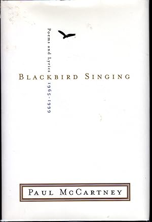Seller image for Blackbird Singing: Poems and Lyrics, 1965-1999 for sale by Dorley House Books, Inc.