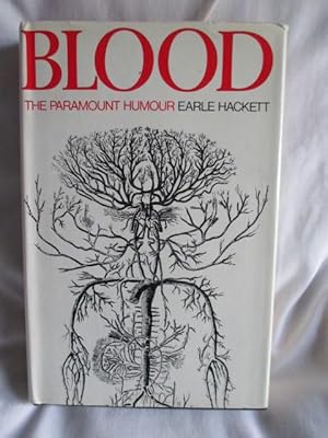 Bild des Verk�ufers f�r Blood: The Paramount Humour zum Verkauf von MacKellar Art &  Books