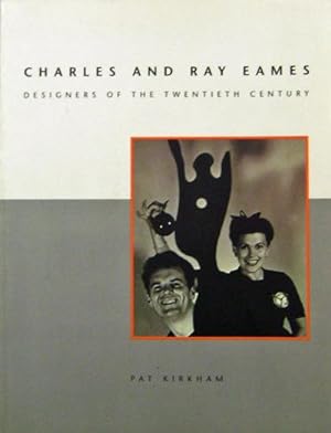 Bild des Verkufers fr Charles and Ray Eames; Designers of the Twentieth Century zum Verkauf von Derringer Books, Member ABAA
