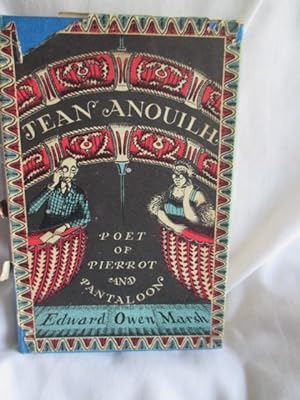 Seller image for Jean Anouilh: Poet of Pierrot and Pantaloon for sale by MacKellar Art &  Books