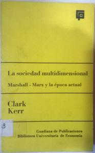 Imagen del vendedor de La sociedad multidimensional. Marshall, Marx y la poca actual a la venta por Librera La Candela