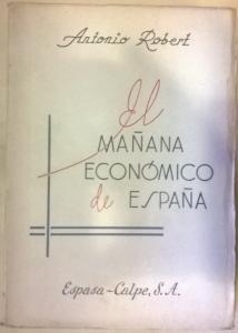 Bild des Verkufers fr El maana econmico de Espaa zum Verkauf von Librera La Candela