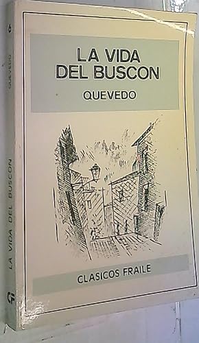Imagen del vendedor de Historia de la vida del Buscn (ejemplo de vagabundos y espejo de tacaos) a la venta por Librera La Candela
