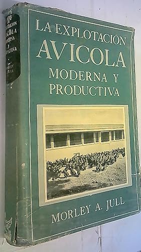 Seller image for La explotacin avcola. Moderna y productiva for sale by Librera La Candela