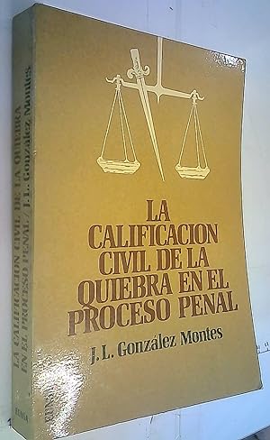 Seller image for La calificacin civil de la quiebra en el proceso penal for sale by Librera La Candela