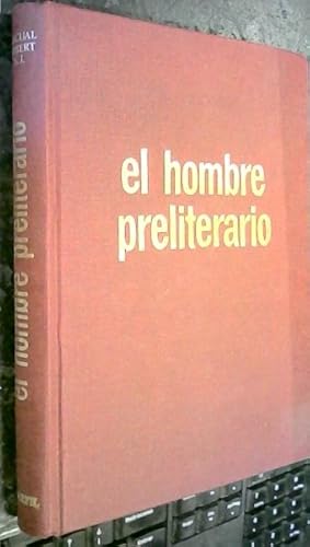 Seller image for El hombre preliterario. Breve panorama del hombre primitivo for sale by Librera La Candela