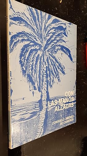 Seller image for Con las manos alzadas for sale by Librera La Candela