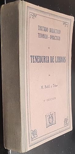 Seller image for Tratado didctico terico-prctico de tenedura de libros for sale by Librera La Candela