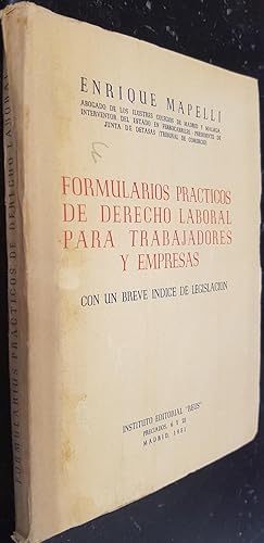 Imagen del vendedor de Formularios prcticos de derecho laboral para trabajadores y empresas, con un breve ndice de legislacin a la venta por Librera La Candela