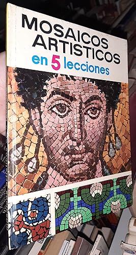 Imagen del vendedor de Mosaicos artsticos en 5 lecciones a la venta por Librera La Candela