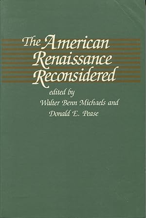 Seller image for The American Renaissance Reconsidered (Selected Papers from the English Institute) for sale by Kenneth A. Himber