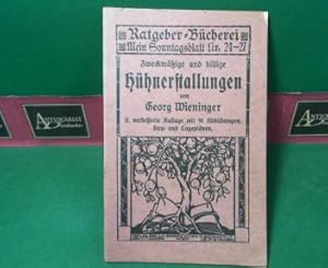 Zweckmäßige und billige Hühnerstallungen. (= Ratgeber-Bücherei, Nr.24-27).