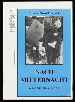 Seller image for Nach Mitternacht : Fakten aus dunkelster Zeit. fakten-Sondernummer 9a-07 for sale by Antiquariat Peda