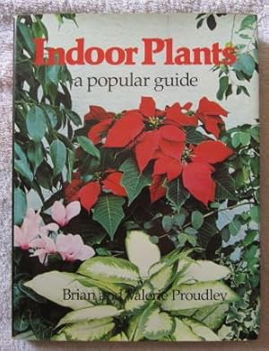 Bild des Verkufers fr Indoor Plants - A Popular Guide zum Verkauf von Glenbower Books