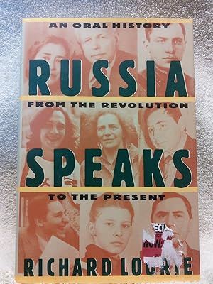 Seller image for Russia Speaks: An Oral History from the Revolution to the Present for sale by Prairie Creek Books LLC.