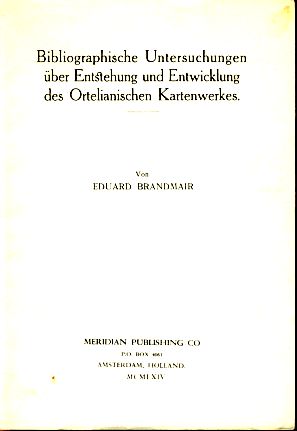 Bild des Verkufers fr Bibliographische Untersuchungen ber Entstehung und Entwicklung des Ortelianischen Kartenwerkes. zum Verkauf von Fundus-Online GbR Borkert Schwarz Zerfa