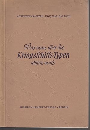 Bild des Verkufers fr Was man ber die Kriegsschiffs-Typen wissen mu zum Verkauf von Allguer Online Antiquariat