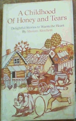 A childhood of honey and tears: Delightful stories to warm the heart (Hallmark editions)