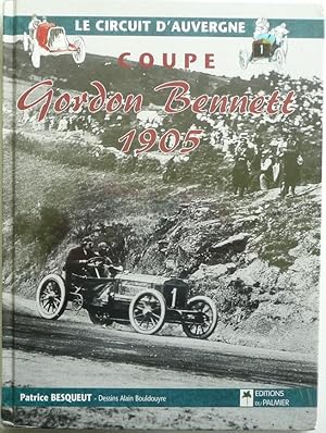 Image du vendeur pour Coupe Gordon Bennett 1905 Le Circuit d'Auvergne mis en vente par Motoring Memorabilia