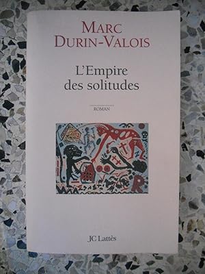 Seller image for L'empire des solitudes for sale by Frederic Delbos