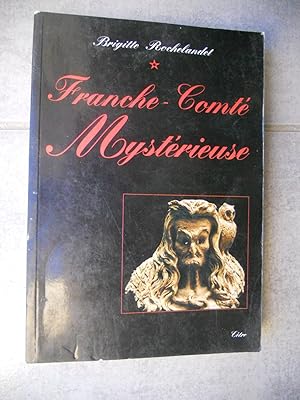 Image du vendeur pour Franche-Comte mysterieuse mis en vente par Frederic Delbos