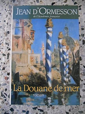 Seller image for La douane de mer for sale by Frederic Delbos