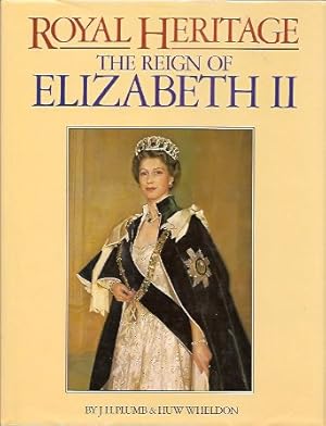 Imagen del vendedor de Royal Heritage: The Reign of Elizabeth II a la venta por Storbeck's