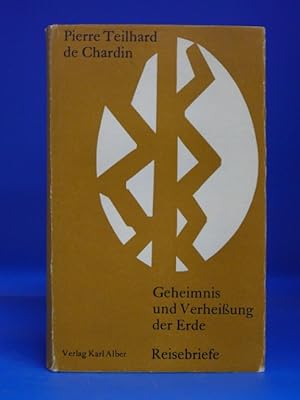 Bild des Verkufers fr Pierre Teilhard de Chardin - Geheimnis und Verheissung der Erde. - Reisebrife 1923-1939. zum Verkauf von Buch- und Kunsthandlung Wilms Am Markt Wilms e.K.