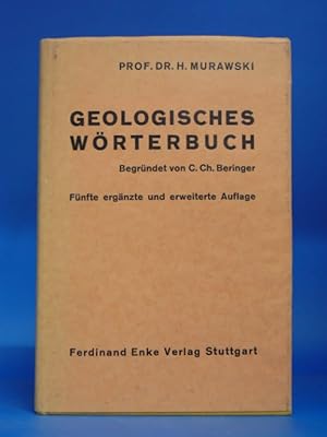 Immagine del venditore per Geologisches Wrterbuch. - Erklrung der geologischen Fachausdrcke der deutschen Literatur venduto da Buch- und Kunsthandlung Wilms Am Markt Wilms e.K.