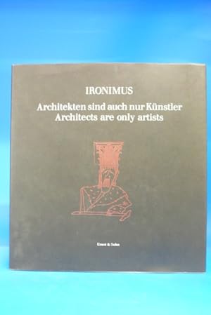 Ironimus - Architekten sind auch nur Künstler. -