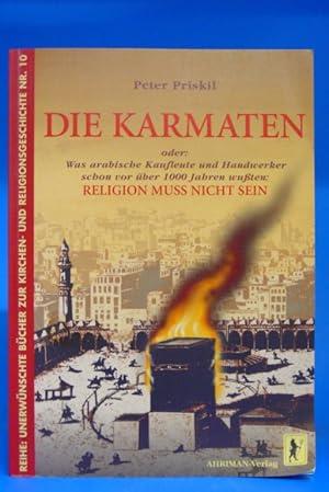 Bild des Verkufers fr Die Karmaten - Oder was arabische Kaufleute und Handwerker schon vor ber 1000 Jahren wuten: Religion muss nicht sein zum Verkauf von Buch- und Kunsthandlung Wilms Am Markt Wilms e.K.