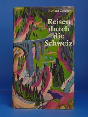 Bild des Verkufers fr Reisen durch die Schweiz. - Ein Fhrer zum Verkauf von Buch- und Kunsthandlung Wilms Am Markt Wilms e.K.