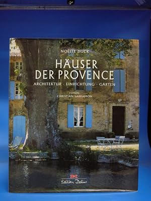 Bild des Verkufers fr Huser der Provence. - Architektur-Einrichtung-Grten. zum Verkauf von Buch- und Kunsthandlung Wilms Am Markt Wilms e.K.