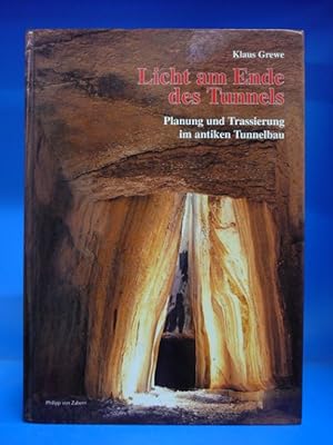 Licht am Ende des Tunnels. - Planung und Trassierung im antiken Tunnelbau