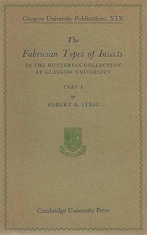 The Fabrician Types of Insects. In the Hunterian Collection at Glasgow University.