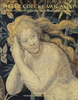 Bild des Verkufers fr Pieter Coecke van Aelst. Schilder, tekenaar en tapijtontwerper in de Noordelijke renaissance. zum Verkauf von BOOKSELLER  -  ERIK TONEN  BOOKS