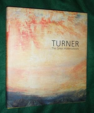 TURNER: The Great Watercolours.