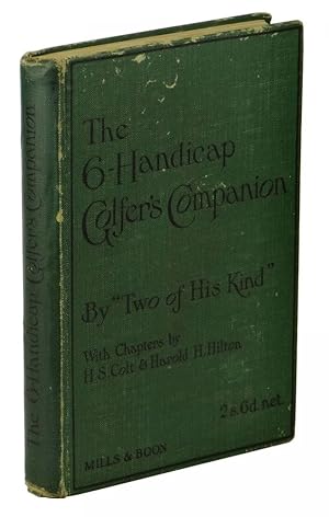 The Six Handicap Golfer's Companion