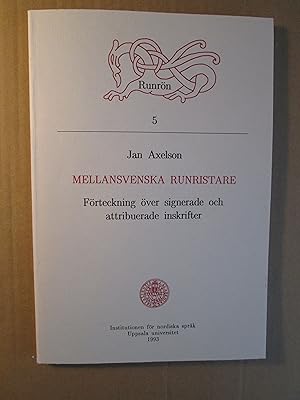 Seller image for Mellansvenska runristare : frteckning ver signerade och attribuerade inskrifter for sale by Expatriate Bookshop of Denmark
