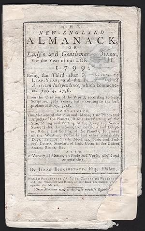 NEW-ENGLAND ALMANACK, OR, Lady's and Gentelman's DIARY, For the Year of our LORD CHRIST 1799: Bei...
