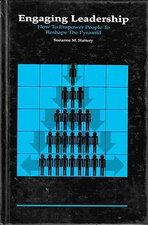 Image du vendeur pour Engaging Leadership : How to Empower People to Reshape the Pyramid mis en vente par Riverwash Books (IOBA)