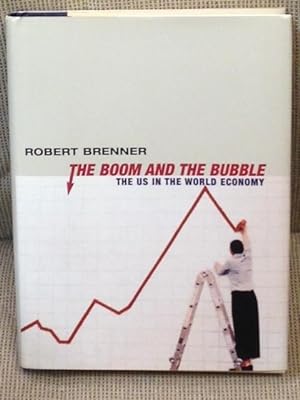 The Boom and the Bubble, the US in the World Economy