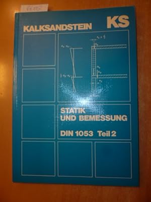 Seller image for Kalksandstein / (Hrsg.) Kalksandstein Information GmbH + Co. KG - Statik u. Bemessung, DIN 1053 Teil 2 for sale by Gebrauchtbcherlogistik  H.J. Lauterbach