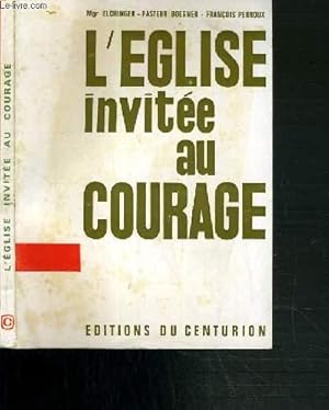 Immagine del venditore per L'EGLISE INVITEE AU COURAGE venduto da Le-Livre
