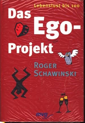 Lebenslust bis 100 : Das Ego-Projekt ;.