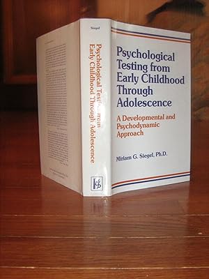 Seller image for Psychological Testing from Early Childhood Through Adolescence: A Developmental and Psychodynamic Approach for sale by Friendly Used Books