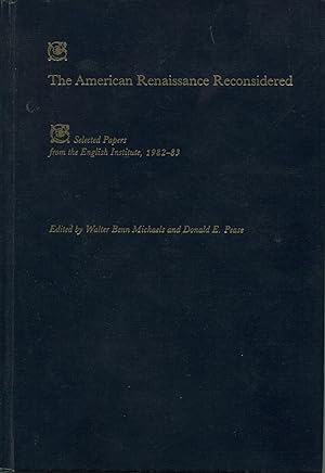 Seller image for The American Renaissance Reconsidered (Selected Papers from the English Institute) for sale by Kenneth A. Himber