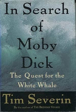 Immagine del venditore per In Search Of Moby Dick: The Quest For The White Whale venduto da Kenneth A. Himber