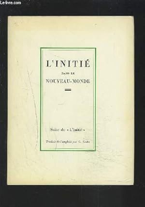 Seller image for L'INITIE DANS LE NOUVEAU-MONDE - TOME 3. for sale by Le-Livre